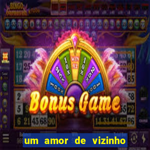 um amor de vizinho karen santos pdf